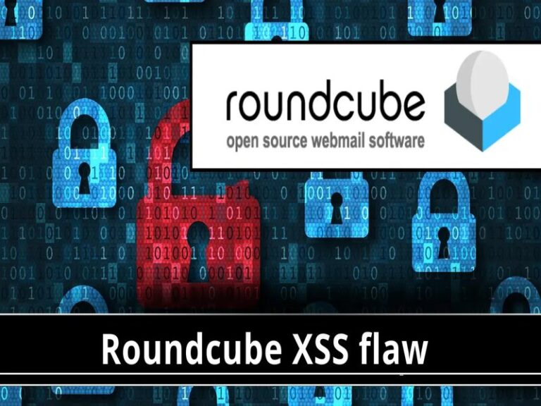 Read more about the article Two Critical XSS Vulnerabilities in Roundcube Allows Easy Email Account Compromise